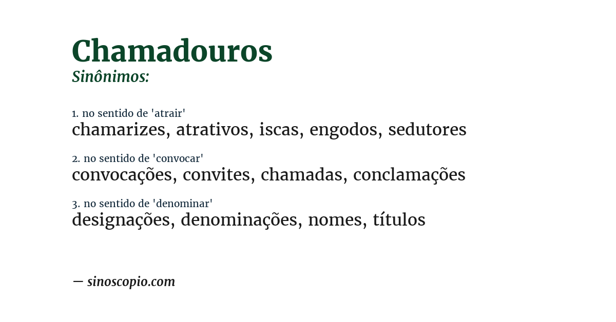 Sinônimo de chamadouros