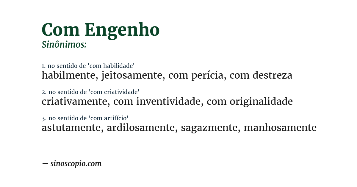 Sinônimo de com engenho