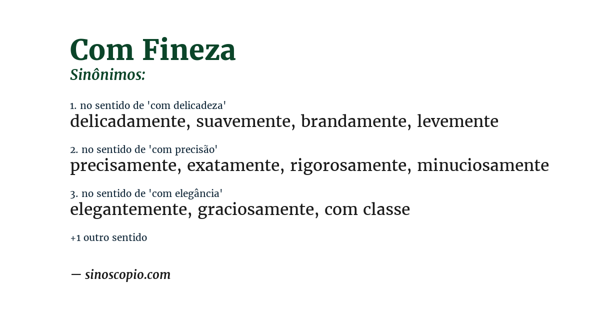 Sinônimo de com fineza