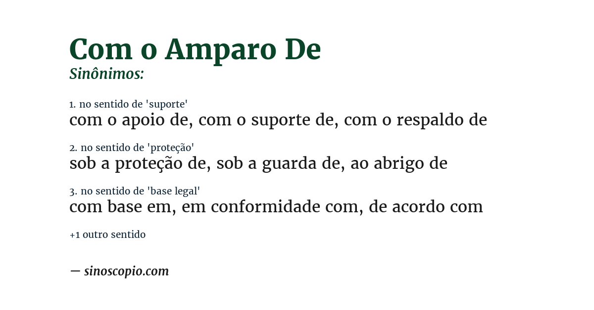Sinônimo de com o amparo de