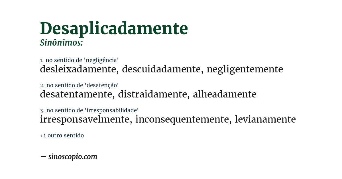 Sinônimo de desaplicadamente