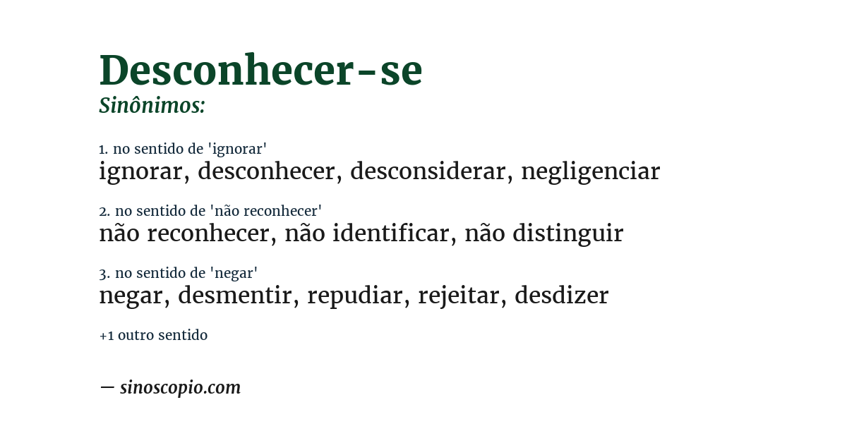 Sinônimo de desconhecer-se