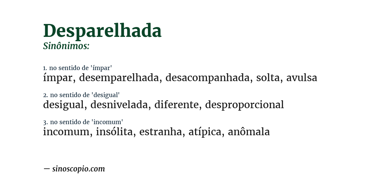 Sinônimo de desparelhada