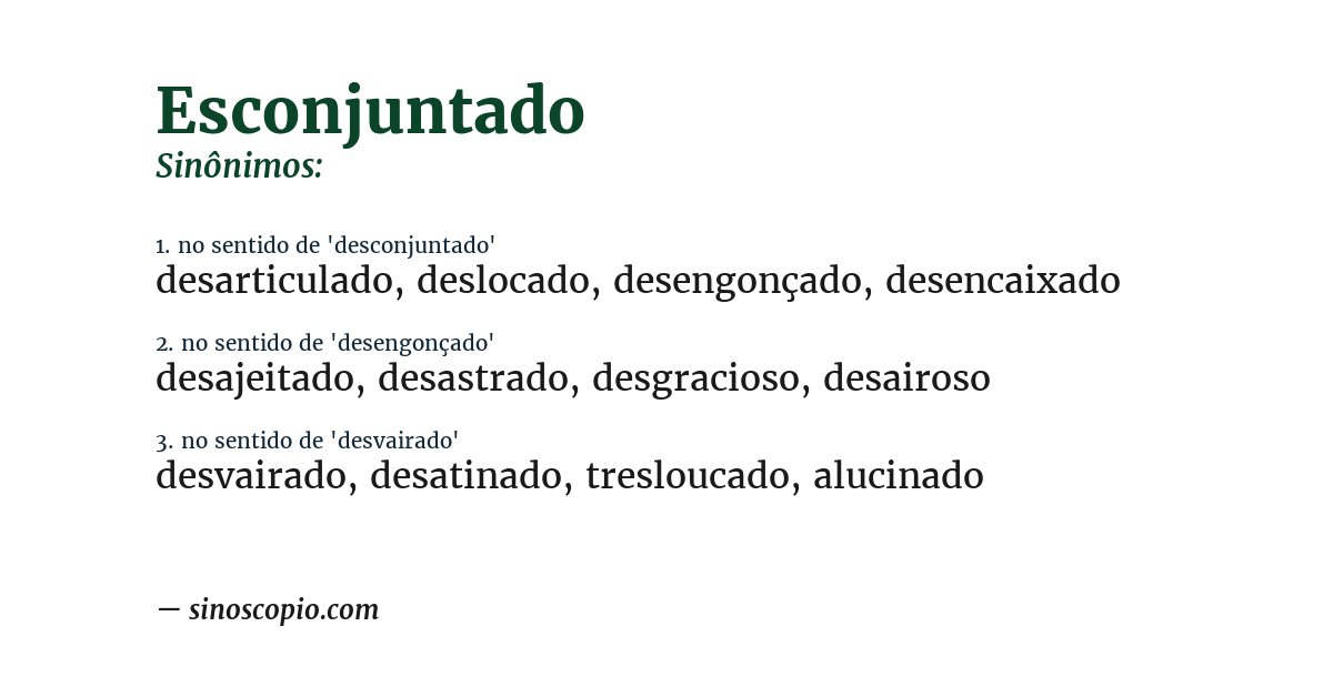 Sinônimo de esconjuntado