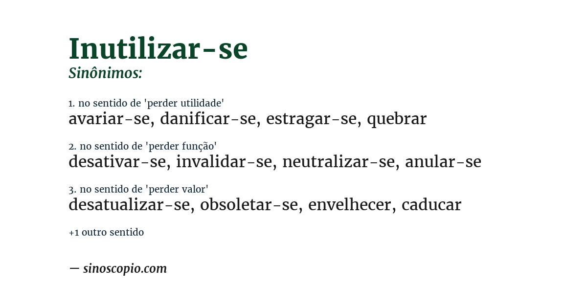 Sinônimo de inutilizar-se