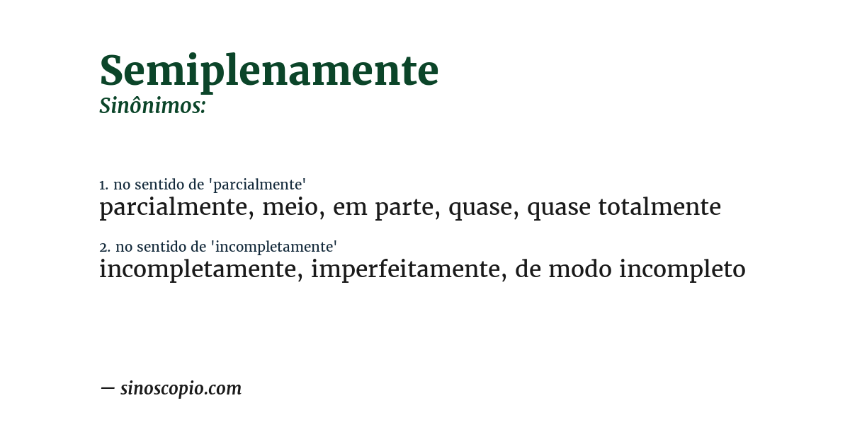 Sinônimo de semiplenamente