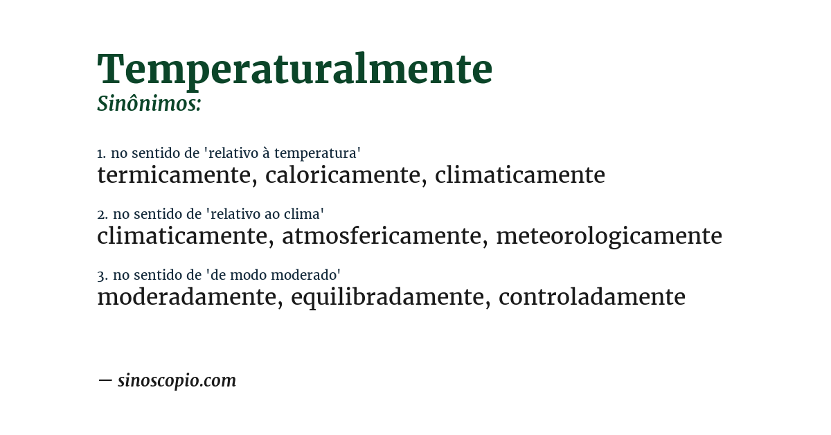 Sinônimo de temperaturalmente