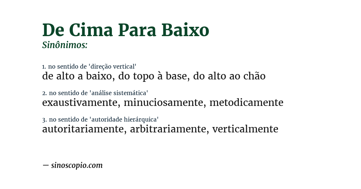 Sinônimo de de cima para baixo