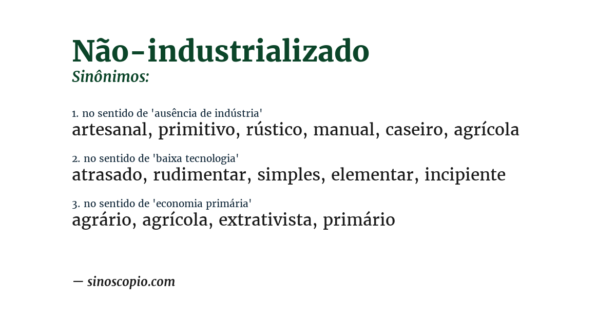 Sinônimo de não-industrializado