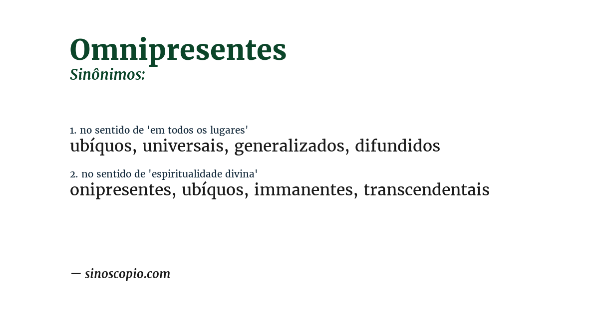 Sinônimo de omnipresentes