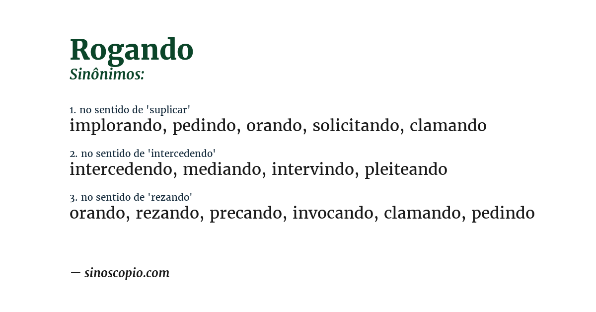 Sinônimo de rogando