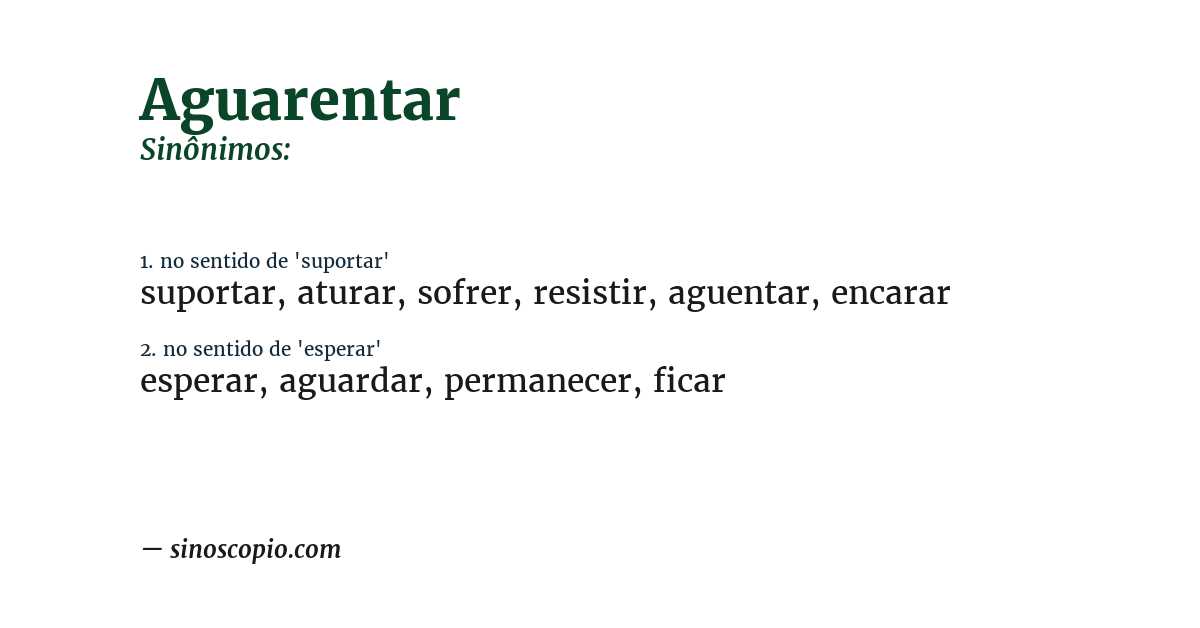 Sinônimo de aguarentar