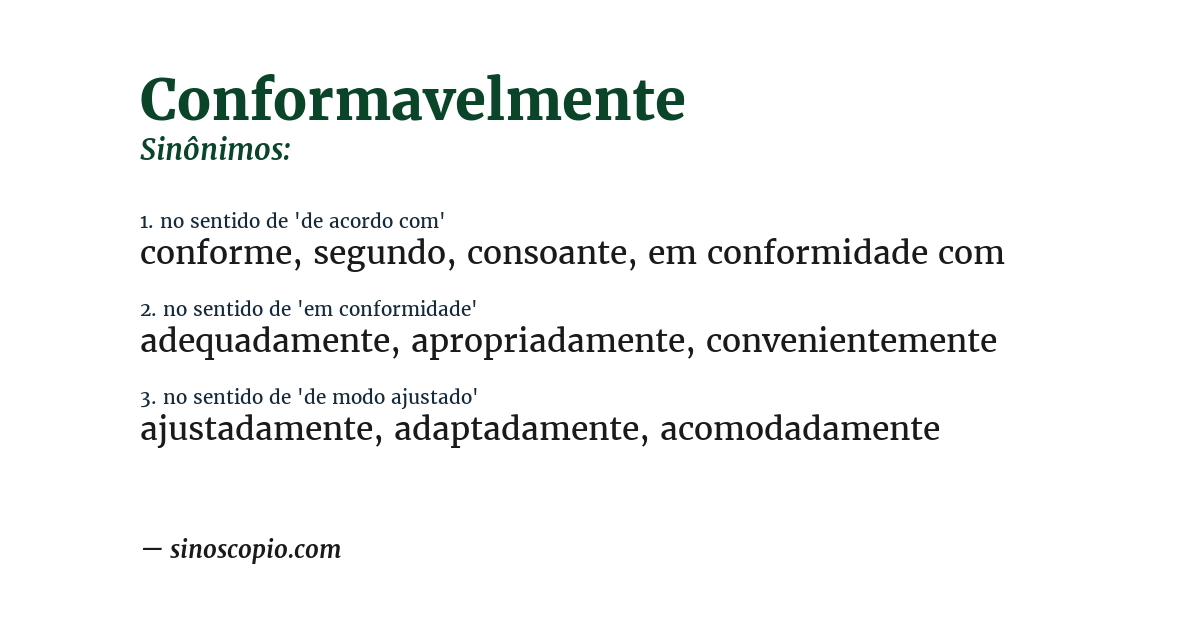 Sinônimo de conformavelmente