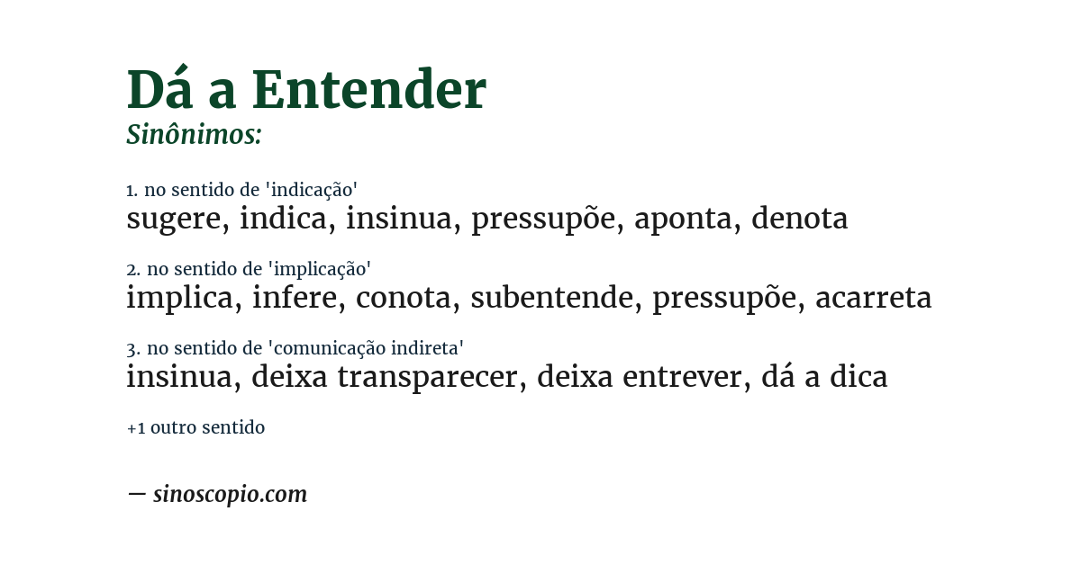 Sinônimo de dá a entender