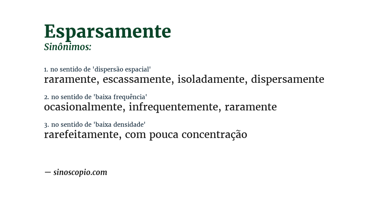 Sinônimo de esparsamente