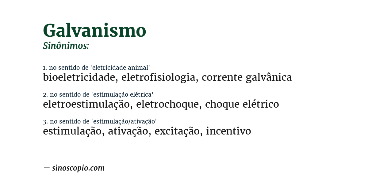 Sinônimo de galvanismo