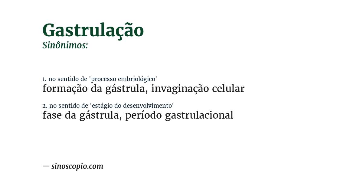 Sinônimo de gastrulação