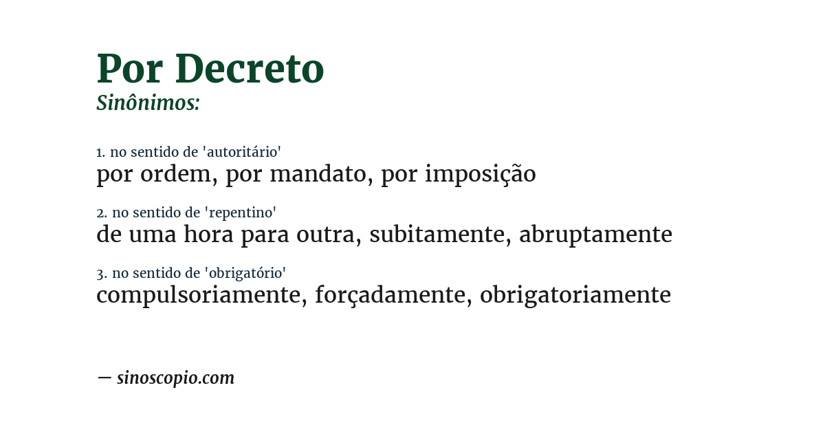 Sinônimo de por decreto