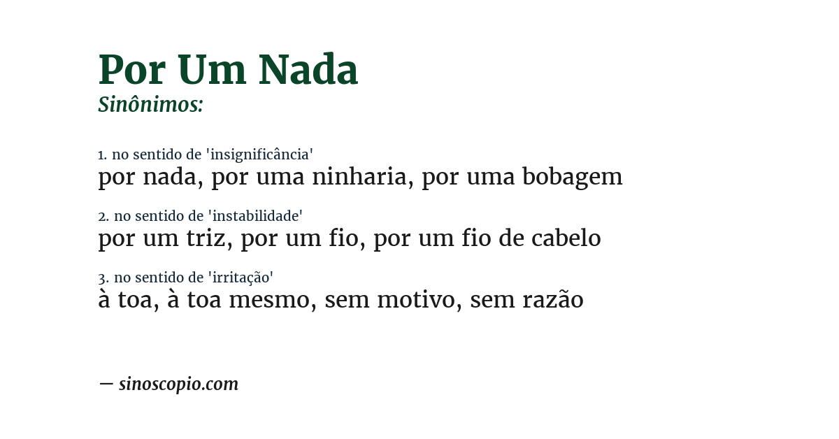 Sinônimo de por um nada