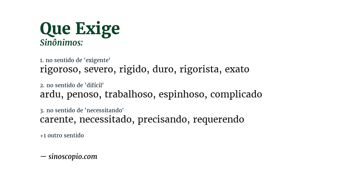 Sinônimo de que exige