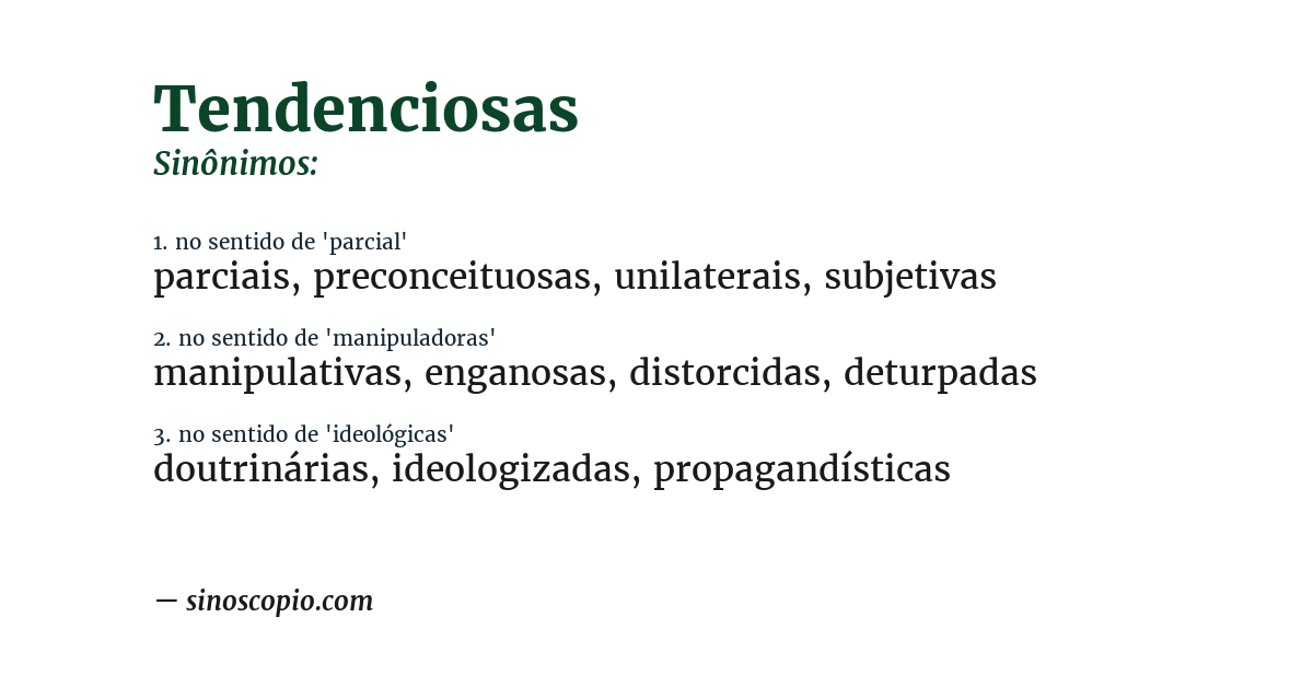 Sinônimo de tendenciosas