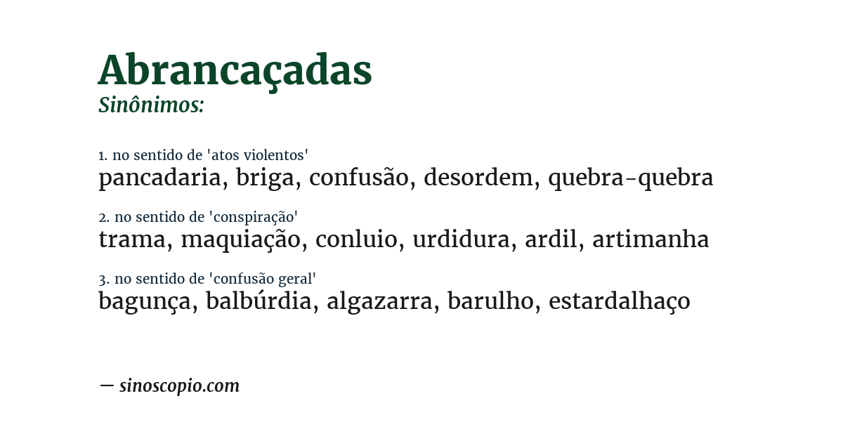 Sinônimo de abrancaçadas