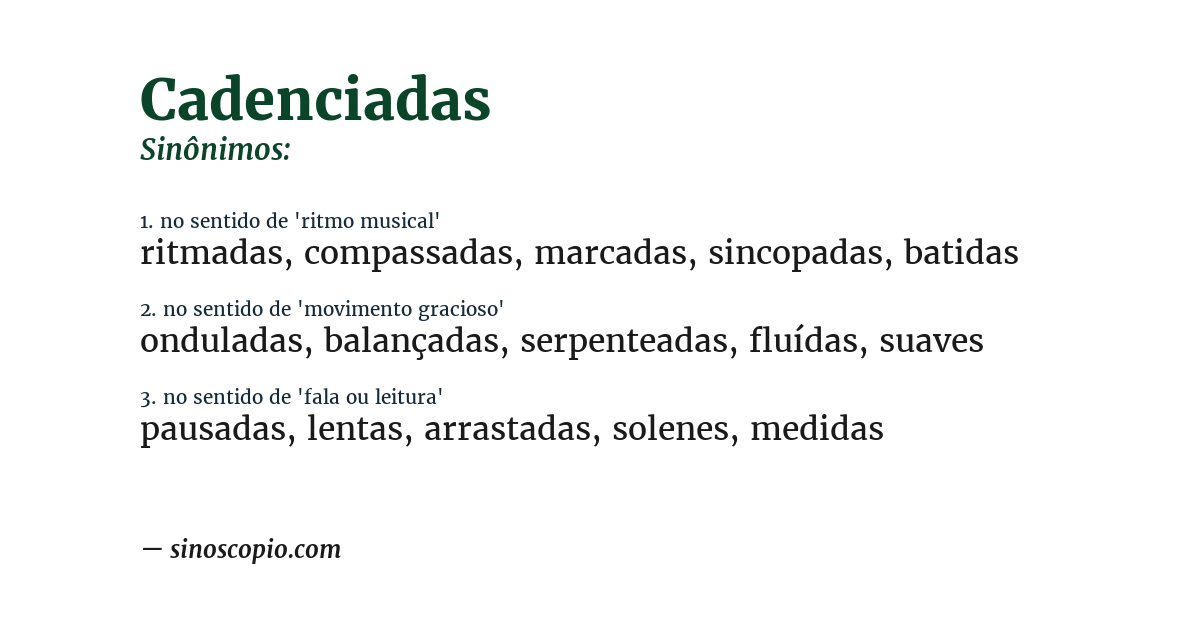 Sinônimo de cadenciadas