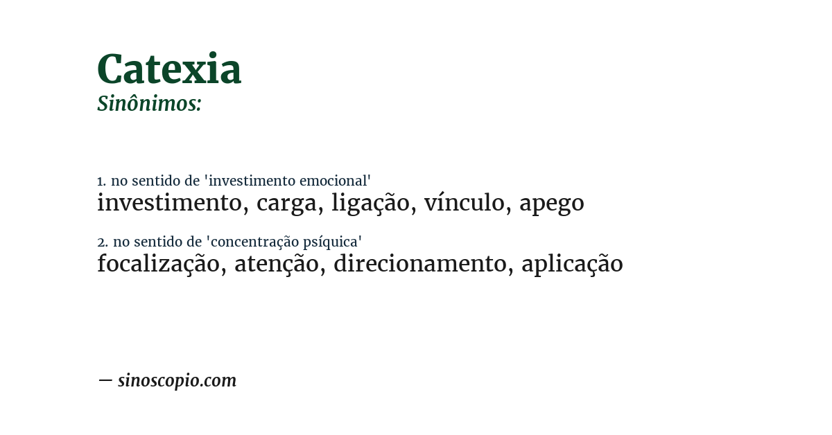Sinônimo de catexia