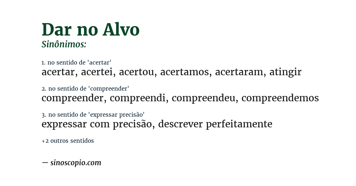 Sinônimo de dar no alvo