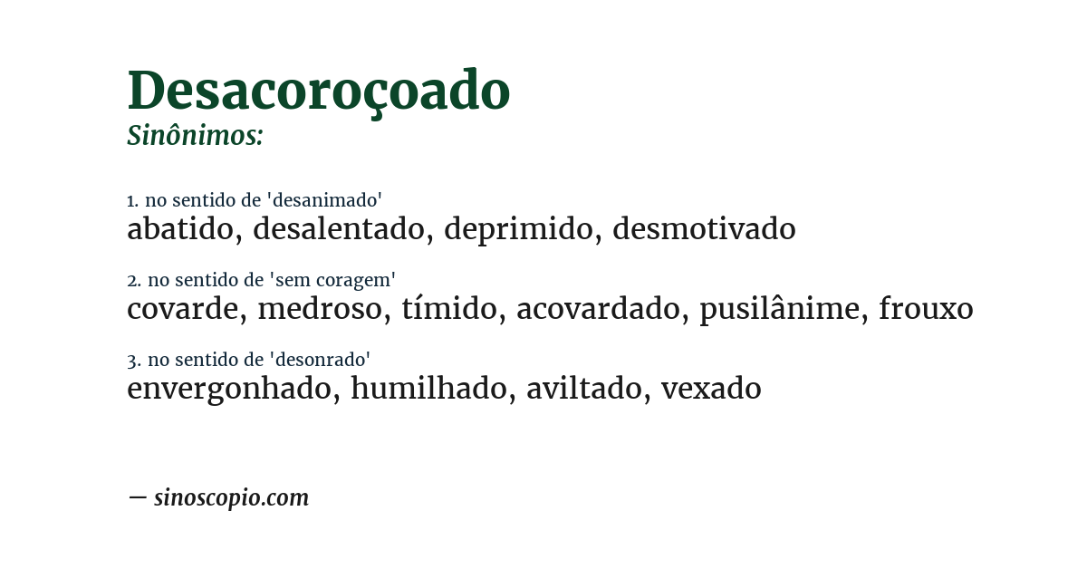 Sinônimo de desacoroçoado