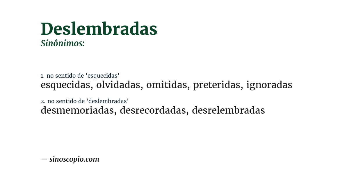 Sinônimo de deslembradas