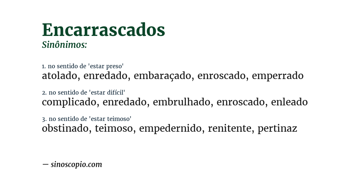Sinônimo de encarrascados