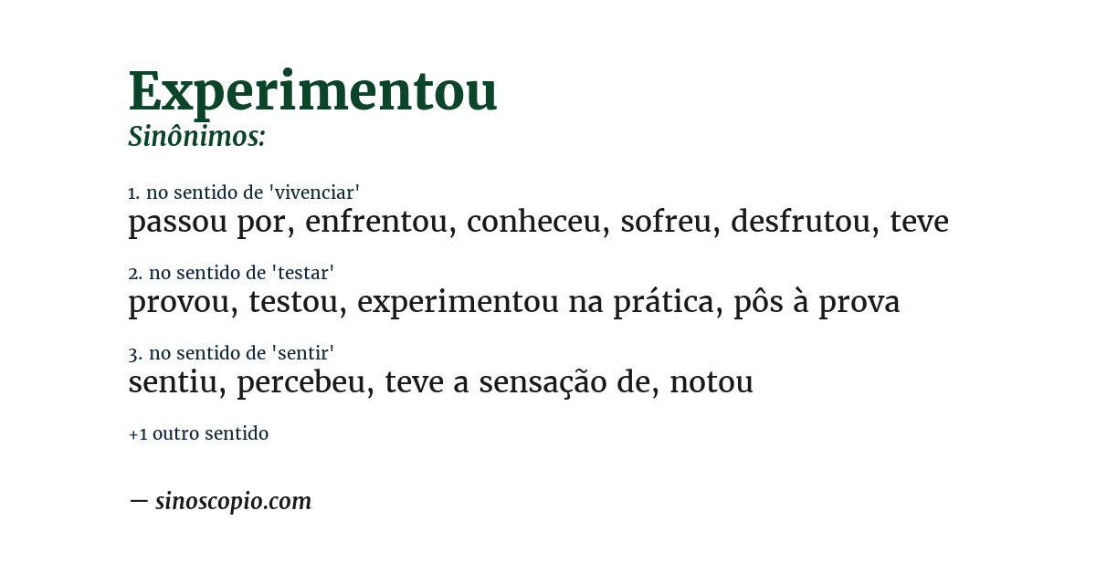 Sinônimo de experimentou