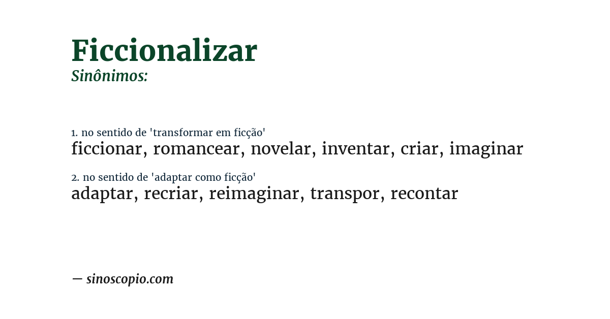 Sinônimo de ficcionalizar