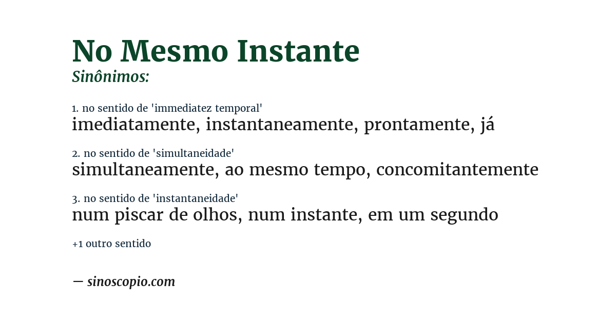 Sinônimo de no mesmo instante