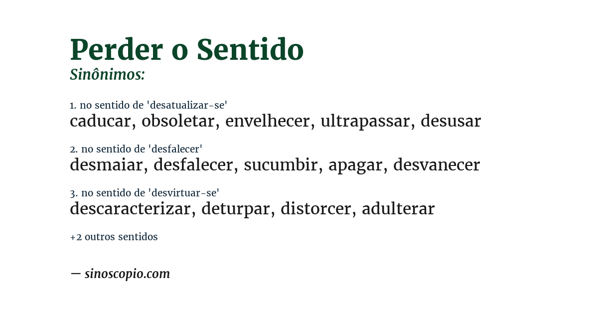 Sinônimo de perder o sentido