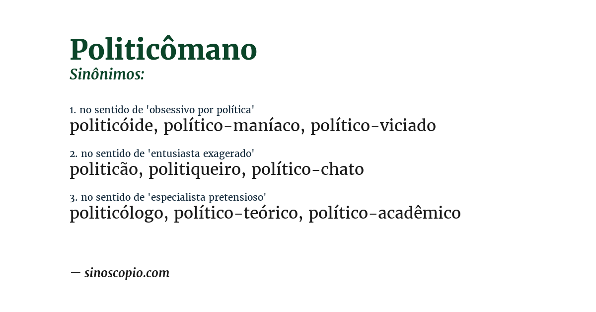 Sinônimo de politicômano