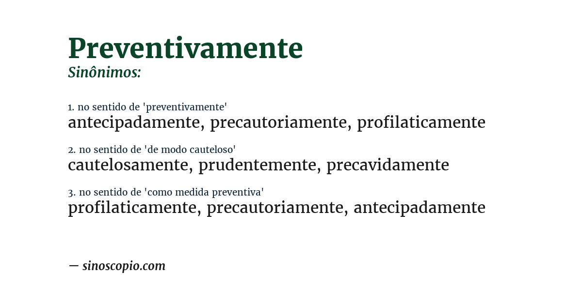 Sinônimo de preventivamente