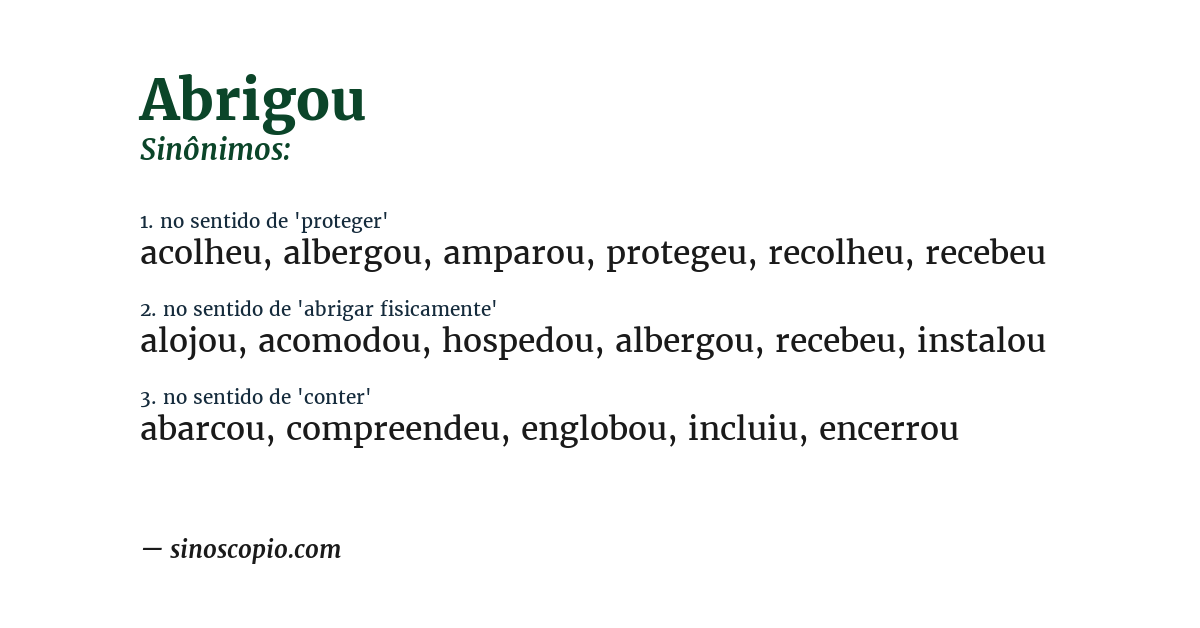 Sinônimo de abrigou