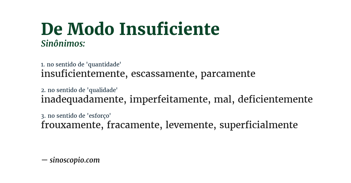 Sinônimo de de modo insuficiente