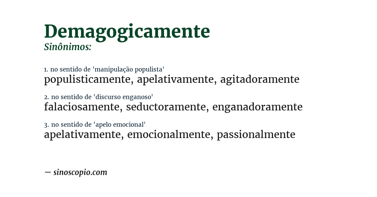 Sinônimo de demagogicamente