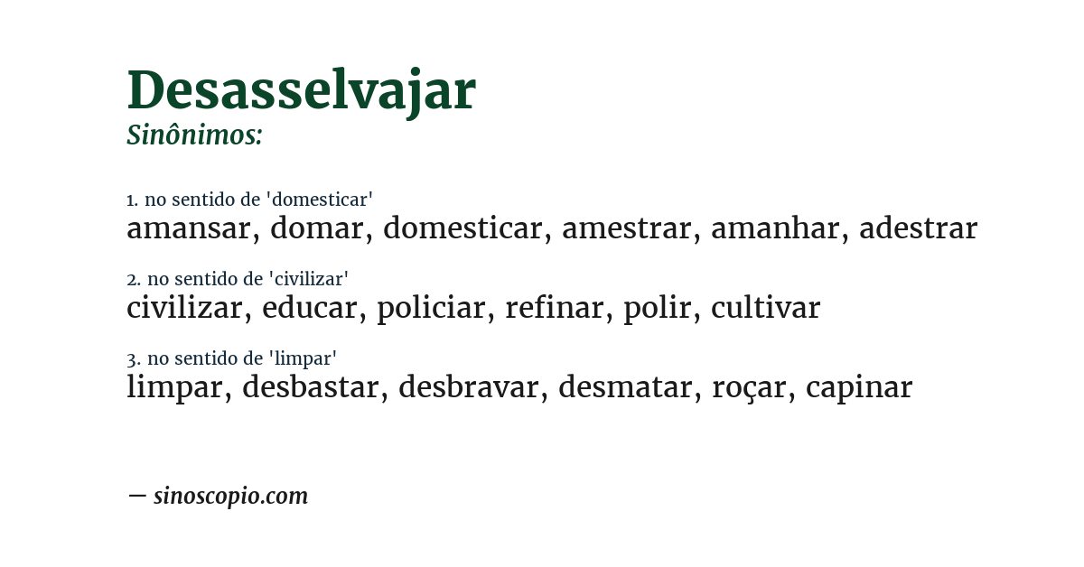 Sinônimo de desasselvajar