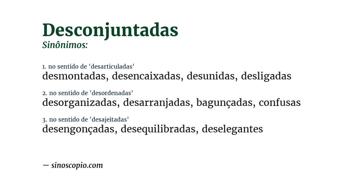 Sinônimo de desconjuntadas