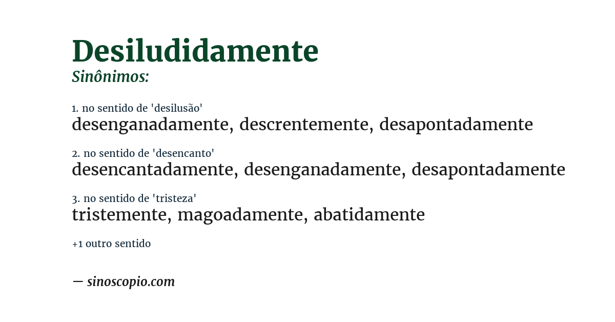 Sinônimo de desiludidamente