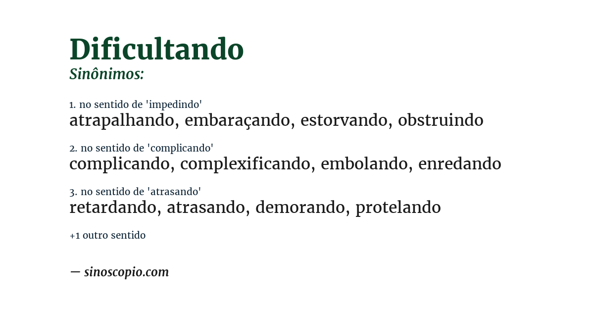 Sinônimo de dificultando