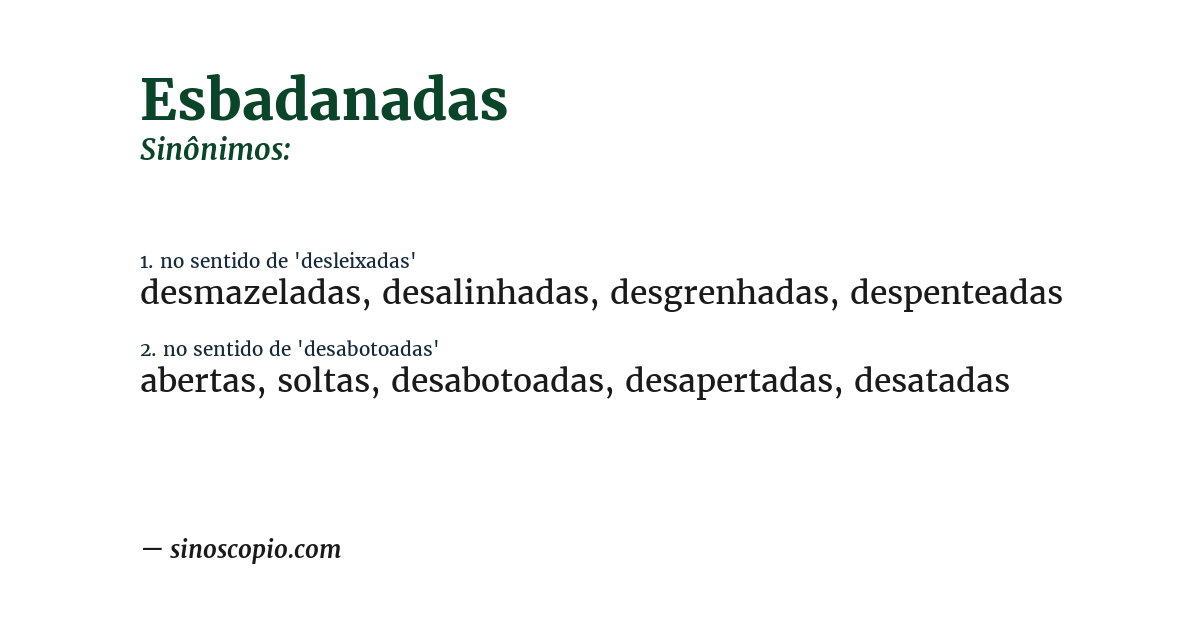 Sinônimo de esbadanadas