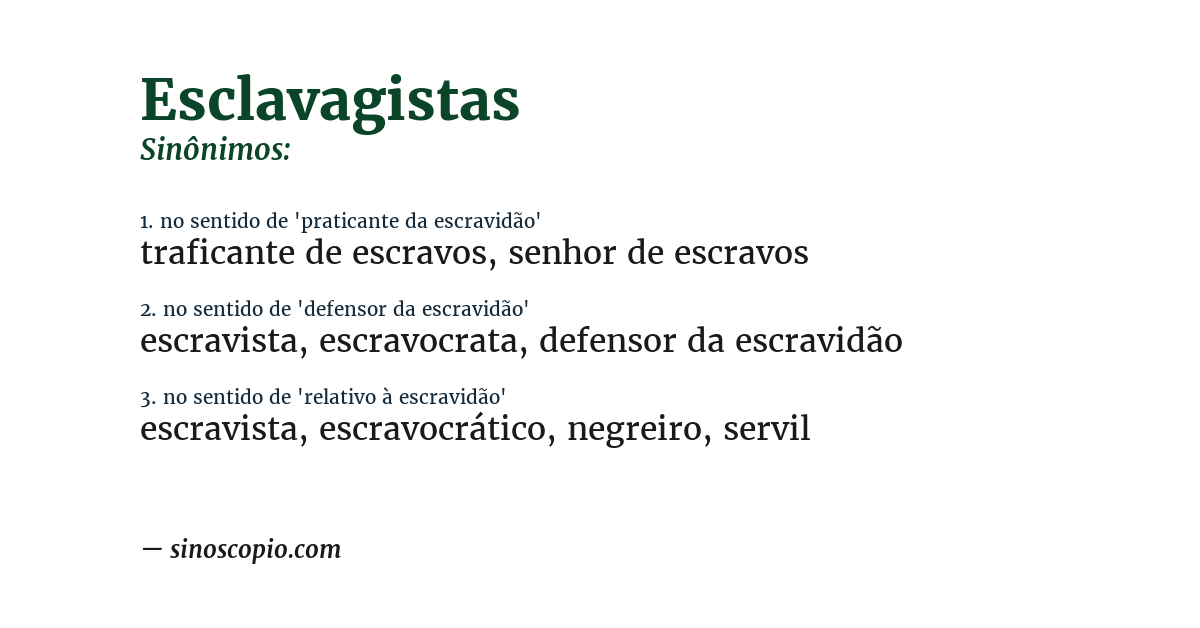 Sinônimo de esclavagistas