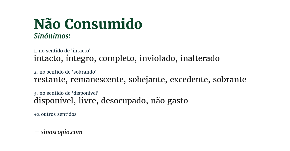 Sinônimo de não consumido