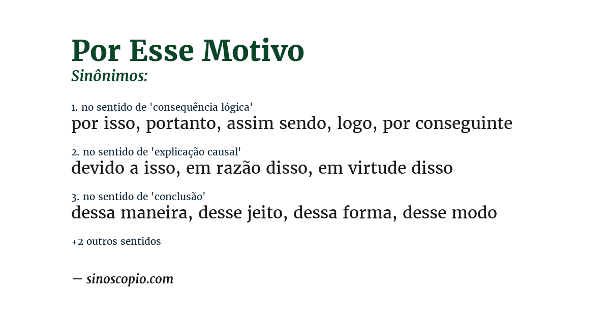 Sinônimo de por esse motivo