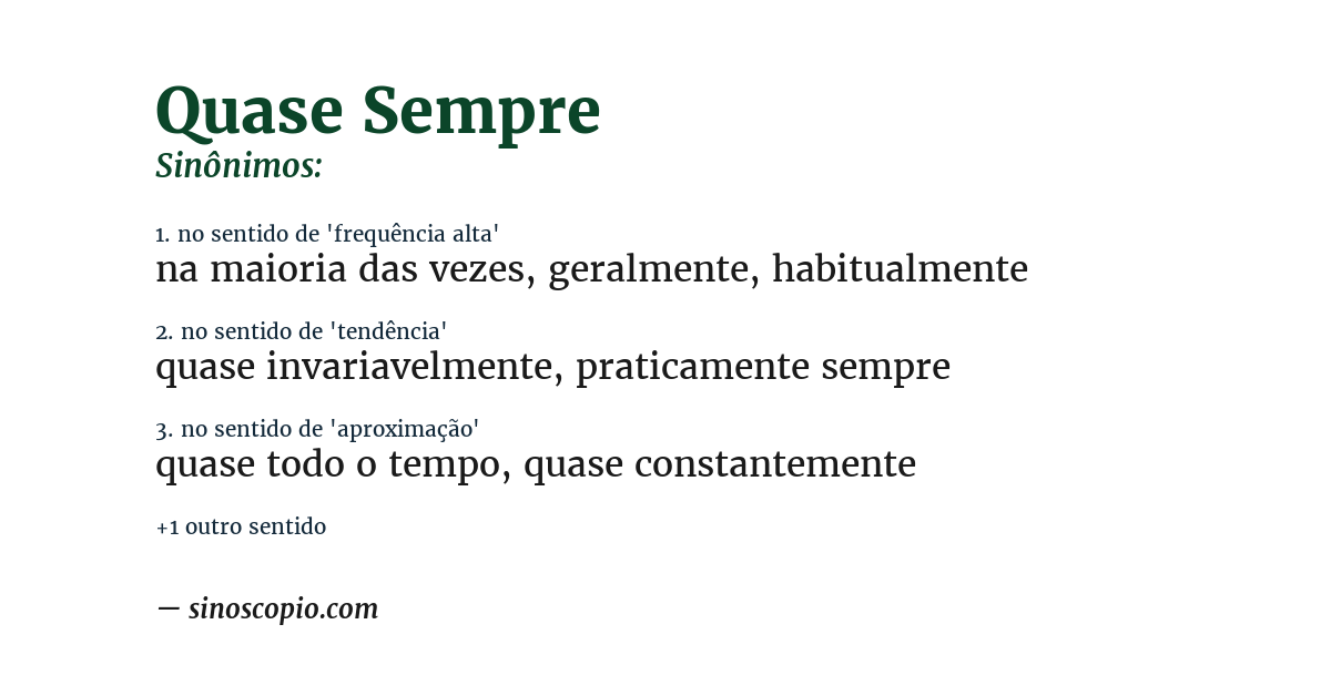 Sinônimo de quase sempre